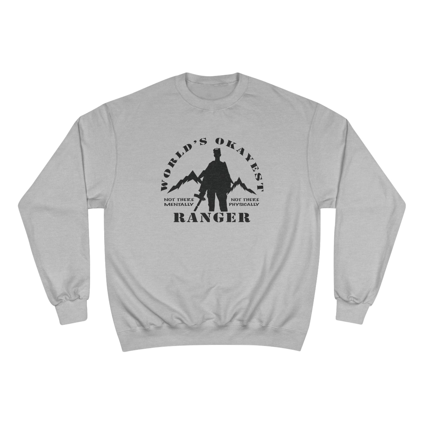 World's Okayest Ranger Champion Sweatshirt
