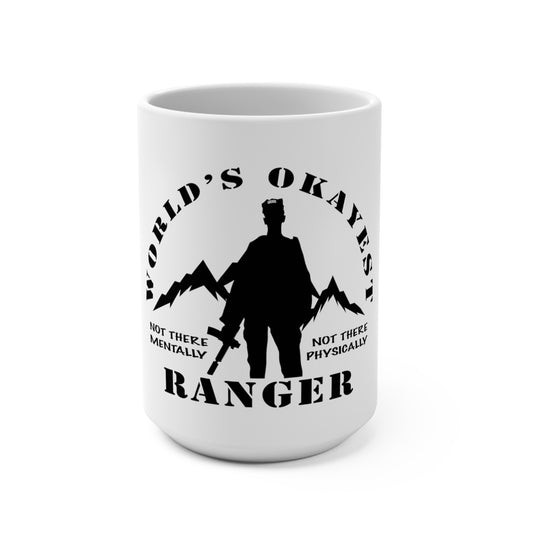 World's Okayest Ranger 15oz Mug