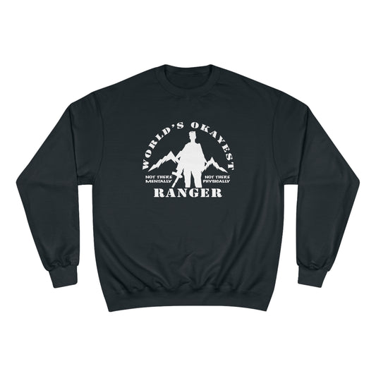 World's Okayest Ranger Champion Sweatshirt