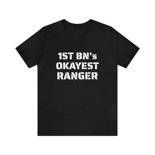 1st Battalion’s Okayest Ranger Short Sleeve Shirt