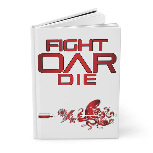 Fight OAR Die Hardcover Leaderbook