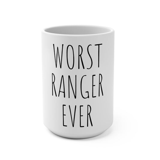 Worst Ranger Ever 15oz Mug