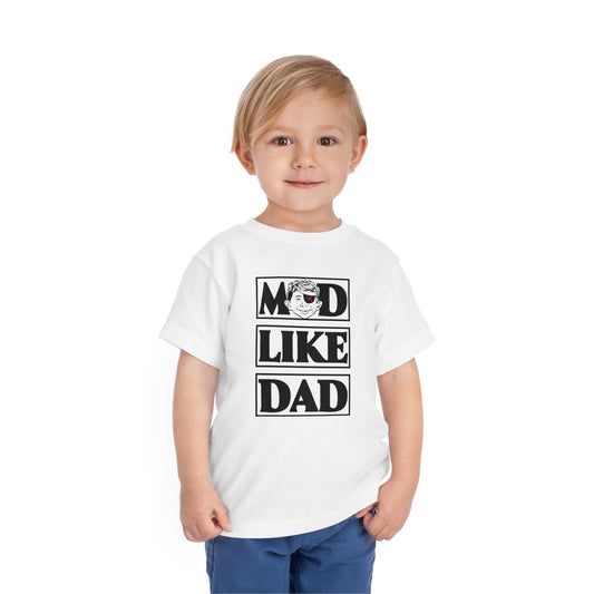 Mad Like Dad, 3d Battalion Toddler Short Sleeve Tee (2-5T)