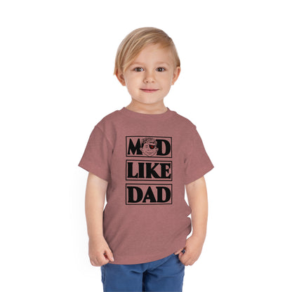 Mad Like Dad, 3d Battalion Toddler Short Sleeve Tee (2-5T)