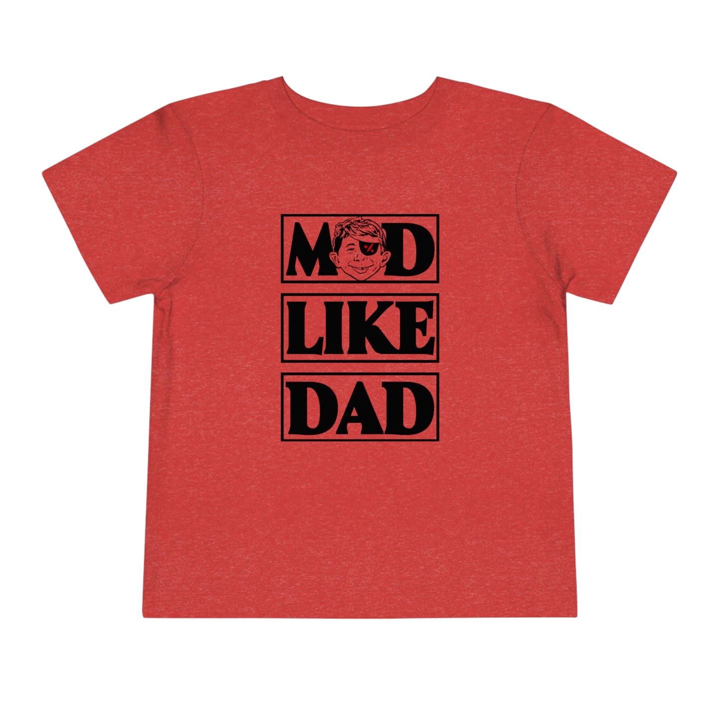 Mad Like Dad, 3d Battalion Toddler Short Sleeve Tee (2-5T)