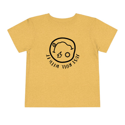 Just Roll With It Toddler Short Sleeve Tee (2-5T)